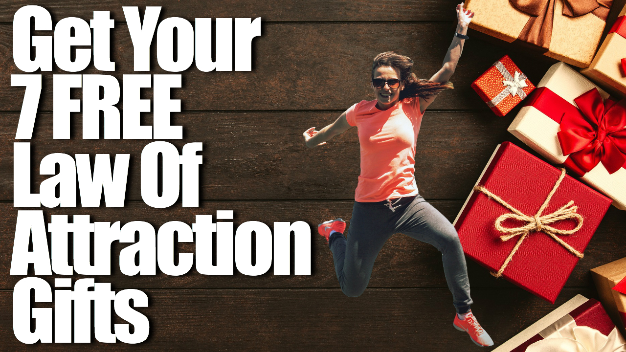 7 Free Law Of Attraction Gifts