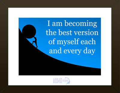 Attract Soulmate Affirmation: I am becoming the best version of myself each and every day